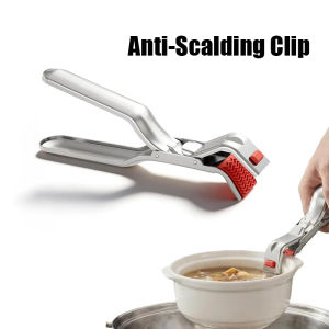 Stainless Steel Anti-scalding Clip Non Slip For Hot Dish Frying Pans Air Fryers Ovens Kitchen Gadget