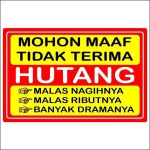 AKRILIK TIDAK MENERIMA HUTANG BON KEKURANGAN DANA WAJIB CASH STIKER SIGNAGE ACRYLIC TEBAL 22 MM