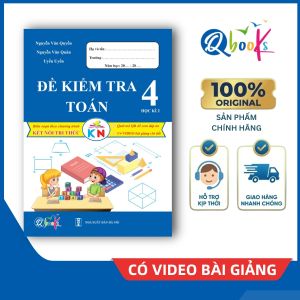 Sách - Đề Kiểm Tra - Toán Lớp 4 - Học kì 2 - Kết Nối (Qbooks)