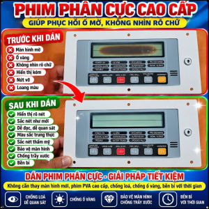 Phim Phân Cực Màn Hình Báo Cháy Phụ – Khắc Phục Ố Mờ Không Rõ Chữ
