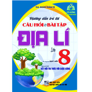 Sách - Hướng dẫn trả lời câu hỏi và bài tập địa lí 8 (bám sát sgk kết nối tri thức với cuộc sống)