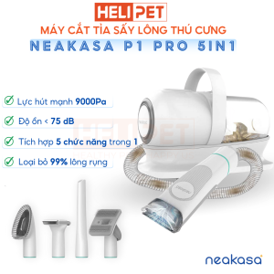 Máy Cắt Tỉa Hút Lông Mèo Lông Chó Máy Hút Bụi Lông Chó Mèo Đa Năng Tiện Lợi - Neakasa Pet Grooming P1 Pro - HeLiPet
