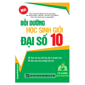 Sách - Bồi Dưỡng Học Sinh Giỏi Đại Số 10 (KV)