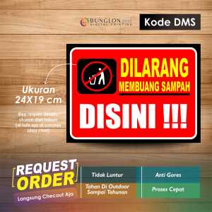 STIKER DILANG MEMBUANG SAMPAH DISINI + LAMINATING KODE DMS MERAH