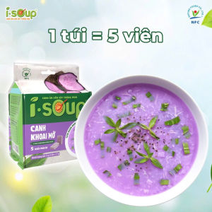 COMBO 6 Túi Canh Khoai Mỡ Chay sấy thăng hoa ISOUP khách chọn phân loại
