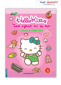 Sách - Hello Kitty tinh nghịch mê du lịch - Châu Á tươi đẹp (tô màu và dán hình STICKER)
