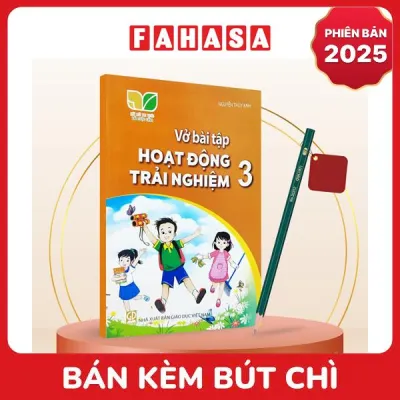 Sách Giáo Khoa Vở Bài Tập Hoạt Động Trải Nghiệm 3 (Kết Nối) (Phiên Bản 2025) - Kèm Bút Chì
