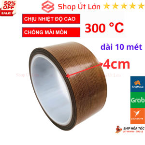 1 Cuộn Băng keo chịu nhiệt độ cao TEFLON rộng 4cm băng keo máy hàn nhiệt PTFE Tape - Shop Út Lớn