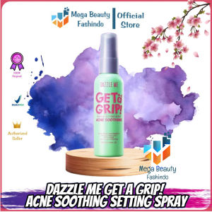 DAZZLE ME Get A Grip! Acne Soothing Makeup Setting Spray 60ml