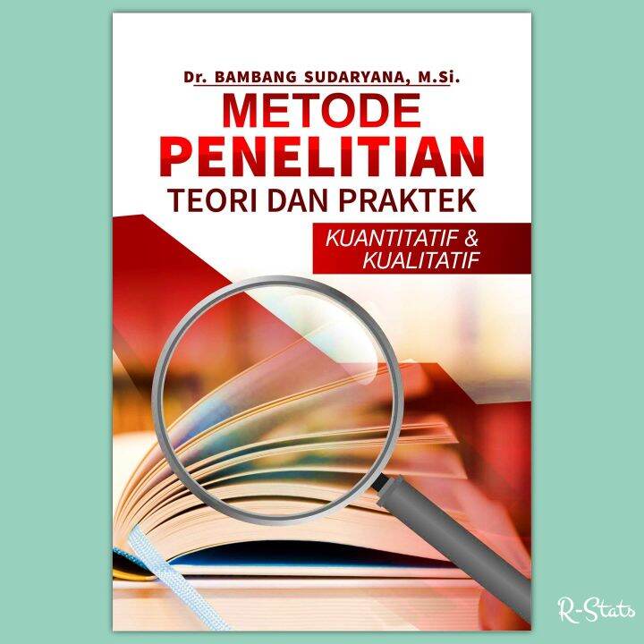 Buku Metode Penelitian Teori Dan Praktek Kuantitatif Dan Kualitatif ...