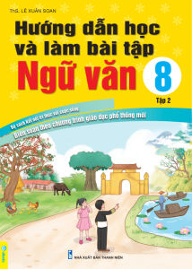 Sách - Hướng Dẫn Học Và Làm Bài Tập Ngữ Văn 8 - Biên soạn theo CT GDPT mới - Kết Nối - ndbooks