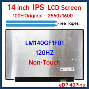 14 Inch 120Hz Laptop LCD Screen LM140GF1F01 Display Matrix Panel Replacement 2560x1600 16:10 IPS 100% sRGB eDP 40 Pins Non-Touch