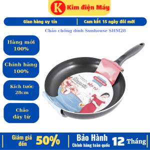 Chảo chống dính Sunhouse SHM28-28cm-chảođáy từ-bảo hành 12 tháng toàn quốc