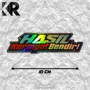 Stiker HASIL KERINGAT SENDIRI HOLOGRAM Sticker Racing Label | sticker motor | sticker mobil | KR STORE