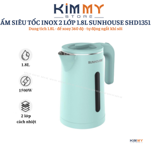 ẤM SIÊU TỐC INOX 2 LỚP 1.8L SUNHOUSE SHD1368KB - HÀNG CHÍNH HÃNG