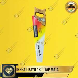 TJAP MATA Gergaji Kayu 18" Inch Gergaji Alat Pemotong Kayu PREMIUM QUALITY
