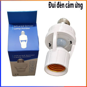 Đui bóng đèn cảm biến đui đèn treo cảm biến chuyển động thông minh