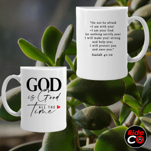 Coffee Mug Bible Verse( God Is Good All The Time )