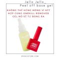 [Jello Jello - Peel off base gel 10ml ] Sơn gel base liên kết dễ tháo cao cấp Hàn quốc, dễ dàng thay màu gel mà không gây tổn thương móng tay, độ bền trên 4 tuần. 