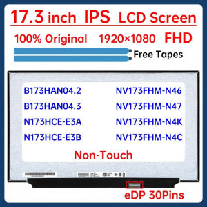 17.3" Laptop LCD Screen B173HAN04.2 B173HAN04.3 N173HCE-E3A N173HCE-E3B NV173FHM-N46 N47 N4K N4C Display Matrix Panel Non-Touch