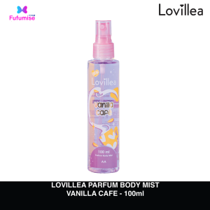 LOVILLEA Parfum Body Mist 100ml | Fruity Movie | Freshy Park | Vanilla Cafe