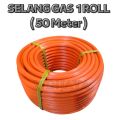 SELANG GAS 1 ROLL SELANG KOMPOR GAS 50 METER SELANG REGULATOR GAS LPG. 