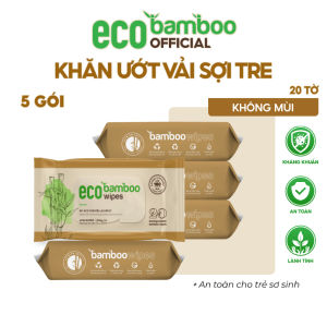 [ECOBAMBOO OFFICIAL]_Combo 05 Gói Khăn Ướt EcoBamboo Vải Sợi Tre Sinh Thái Kháng Khuẩn Gói 20 Tờ Dùng Cho Da Nhạy Cảm