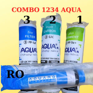 COMBO LÕI LỌC AQUA 1-2-3-4(MÀNG RO): GIẢI PHÁP TOÀN DIỆN CHO NGUỒN NƯỚC TINH KHIẾT
