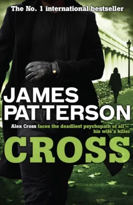Cross by James Patterson (UK edition paperback)