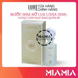 Nước Hoa Nữ Lua Perfume Lissa 30ml Chính Hãng - Nước Hoa Lua Lissa Mùi Tươi Mát Hiện Đại - Miamia