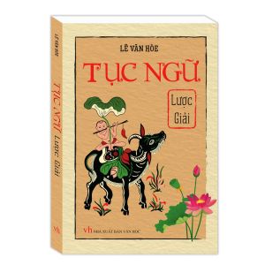 Sách - Tục Ngữ Lược Giải (Bìa Mềm)