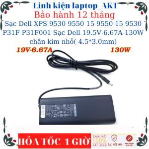 Sạc laptop Dell XPS 9530 9550 15 9550 15 9530 P31F P31F001 Sạc Dell 19.5V-6.67A-130W chân kim nhỏ( 4.5*3.0mm)