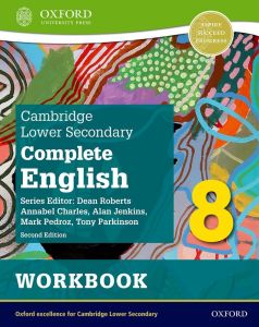 NEW CAMBRIDGE LOWER SECONDARY COMPLETE ENGLISH 8: WORKBOOK (SECOND EDITION) - 9781382019378 - OXFORD UNIVERSITY PRESS - SPEEDBOOKS.MY
