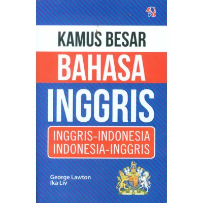Kamus Besar Bahasa Inggris : InggrisIndonesia