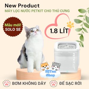(Hàng sẵn) Máy lọc nước tự động cho mèo / Máy uống nước tự động bơm không dây mới Petkit Solo SE 1.8 lít