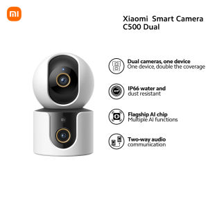 Xiaomi Smart Camera C500 Dual EU IP66 Water Resistance 2 way Audio Dual Camera