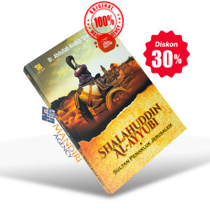 Shalahuddin Al Ayyubi Sang Penakluk Jerusalem