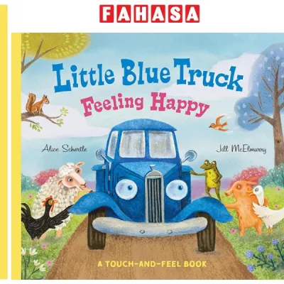 Fahasa - Sách ngoại văn: Little Blue Truck Feeling Happy - A Touch-And-Feel