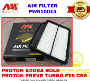MEAUSU AIR FILTER PROTON EXORA BOLD PREVE TURBO FZ6 CR6 ( MSAF-910014 / PW910014) PENAPIS UDARA