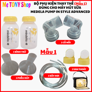 [Đầy Đủ-New 100%]Bộ Phụ Kiện Thay Thế Cho Máy Hút Sữa MEDELA Pump In Style Advanced(Hàng Thay Thế)
