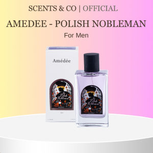 Scents & Co |  Amédée The Polish Nobleman Amedee Collection For Men EDP Perfume Minyak Wangi (100ml)