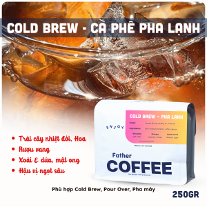 Cà Phê Cold Brew Cà Phê Ủ Lạnh Nguyên Chất Pour Over Pha máy - Father Coffee 250g