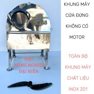 Khung Máy Thái Chuối Cửa Đứng FULL Inox 201 . Khung Máy ""  Không Có Động Cơ "" tặng kèm dao lỗ trục 24mm