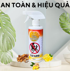 Chai Xịt Đuổi Thạch Sùng Thằn Lằn Vim Lizard Nano 500ml Mùi Hương Dễ Chịu Xuất Xứ Thảo Mộc An Toàn Thân Thiện