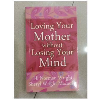 Loving Your Mother without Losing Your Mind Lazada PH