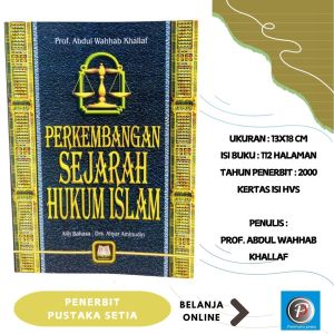 PERKEMBANGAN SEJARAH HUKUM ISLAM - PUSTAKA SETIA