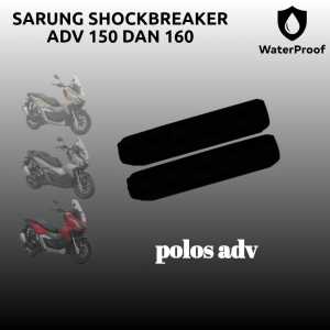 SARUNG SHOCKBREAKER cover shockbreaker waterproof motor NEW ADV 160 SEPASANG