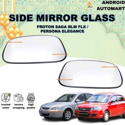 PROTON SAGA BLM FLX / PERSONA ELEGANCE Side Mirror Glass Lens Kaca Cermin Pintu Sisi Ganti LEFT RIGHT