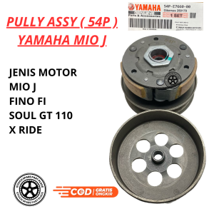 PULLY ASSY 54P YAMAHA MIO J / SOUL GT 110 / FINO FI / X RIDE / PULLY ASSY MIO J