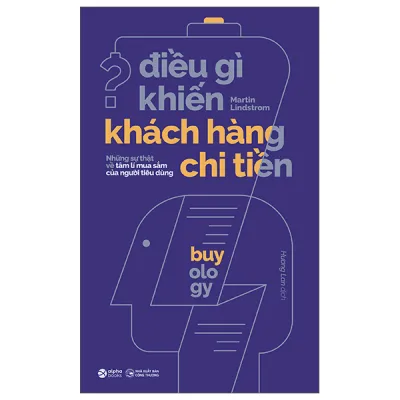 Fahasa - Điều Gì Khiến Khách Hàng Chi Tiền (Tái Bản 2023)